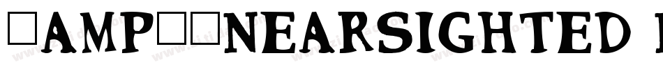 &_NearSighted Normal字体转换